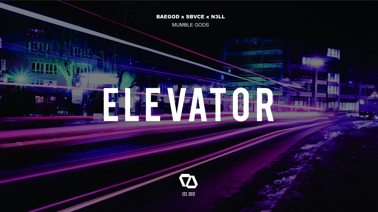 Baegod x Sbvce x Nell - Mumble Gods