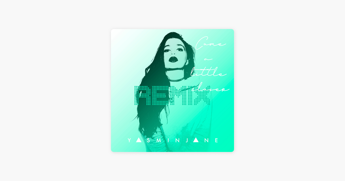 Yasmin Jane - Come A Little Closer