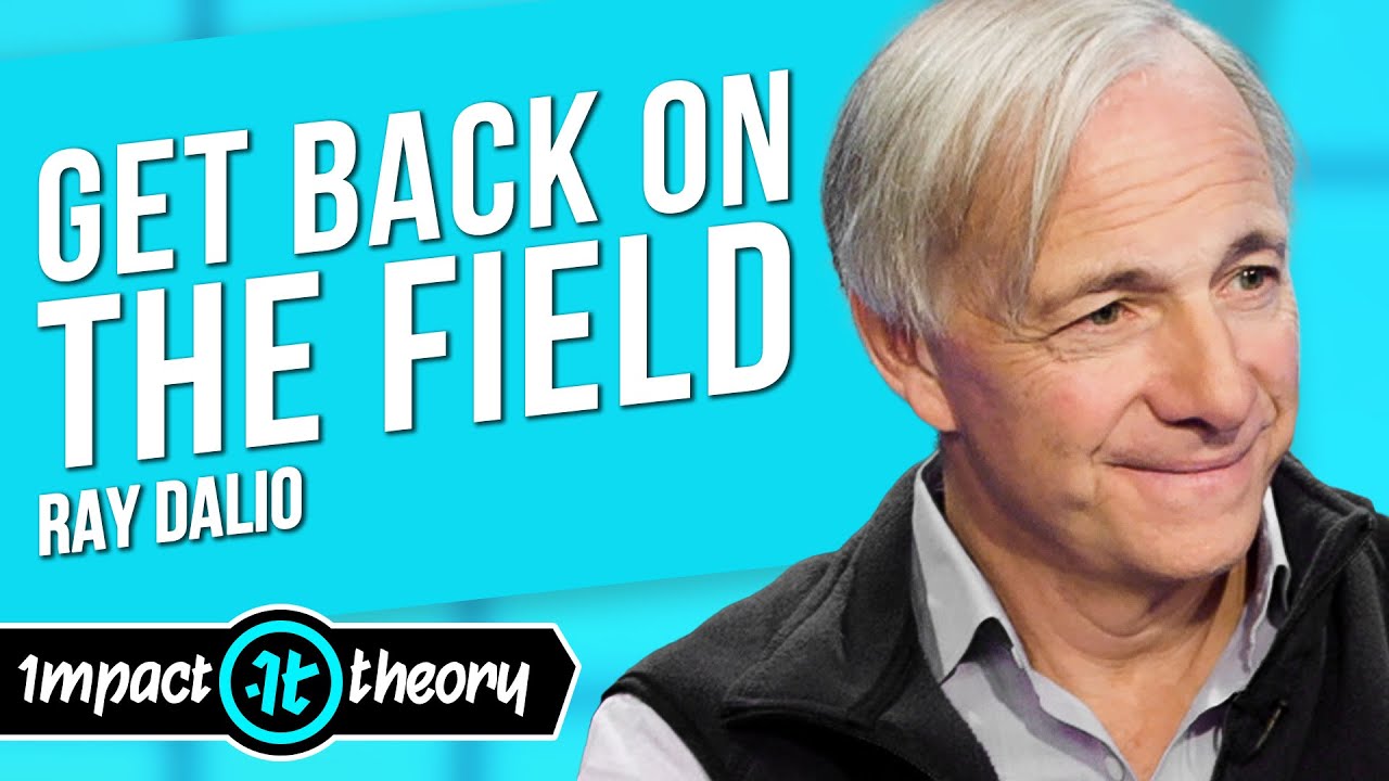 #149 Ray Dalio on If Your Life Has Crashed, You Need to Listen to This | Impact Theory