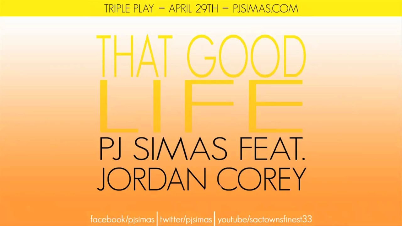 PJ Simas - That Good Life Feat. Jordan Corey