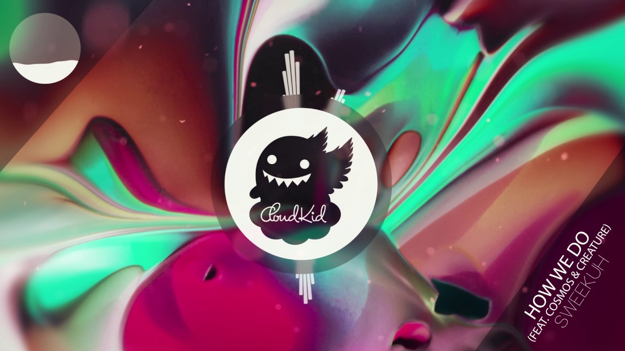 Sweekuh - How We Do (Feat. Cosmos & Creature) - YouTube