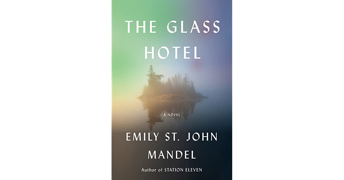 The Glass Hotel by Emily St. John Mandel