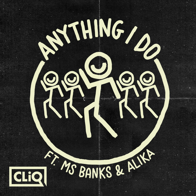 Anything I Do (feat. Ms Banks & Alika)