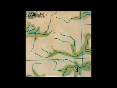 Brian Eno - Ambient 1: Music for Airports [Full Album] - YouTube