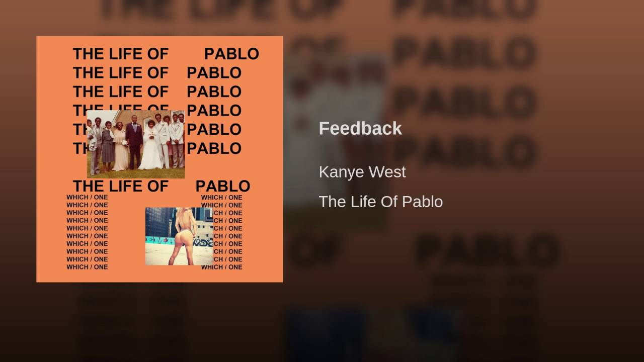 Feedback - Kanye West