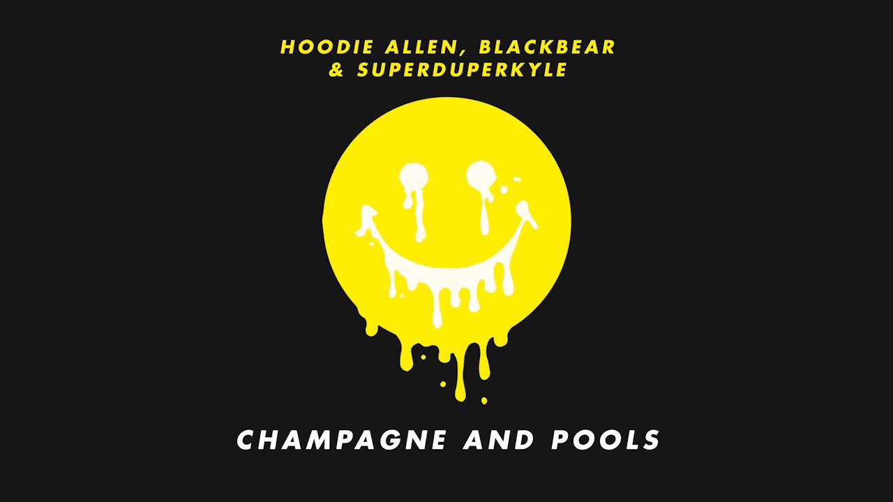 Hoodie Allen - "Champagne and Pools" (feat. Blackbear and KYLE)