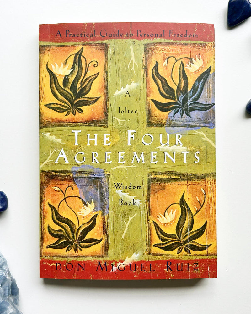 The Four Agreements — don Miguel Ruiz