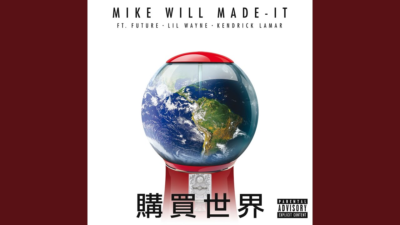 Buy The World - Mike WiLL Made-It