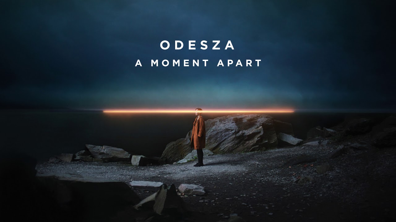 ODESZA - A Moment Apart