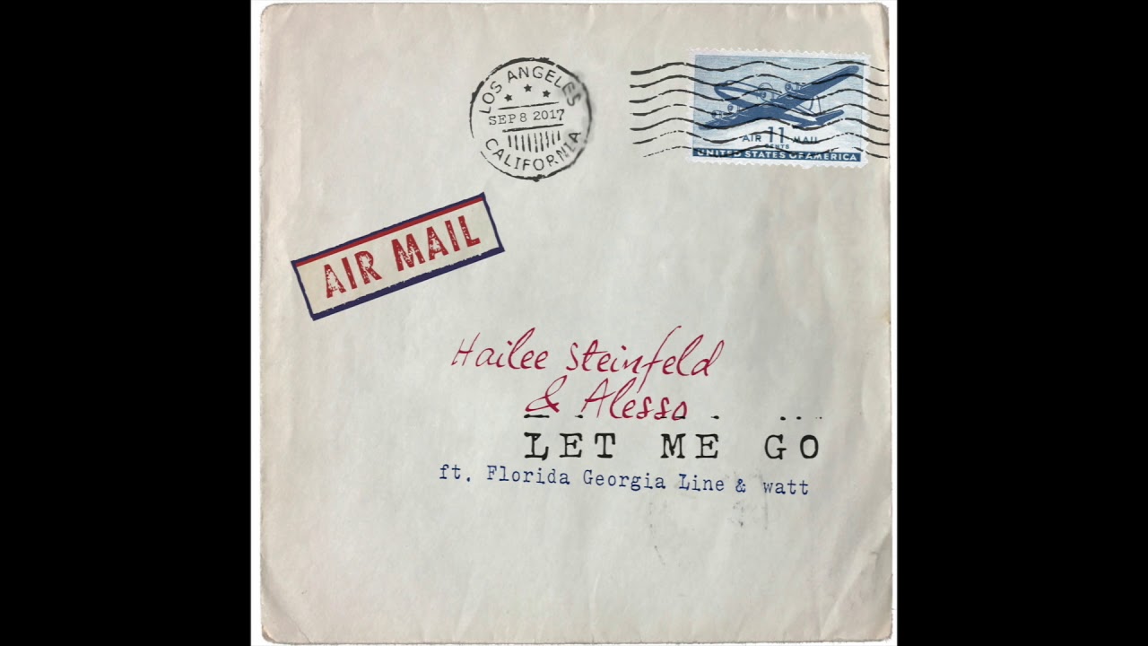 Hailee Steinfeld & Alesso (ft. Florida Georgia Line & watt) - "Let Me Go" (Official Audio)