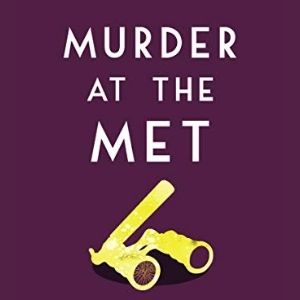 Murder At The Met (Penelope Harris Mysteries Book 2) by E W Cooper