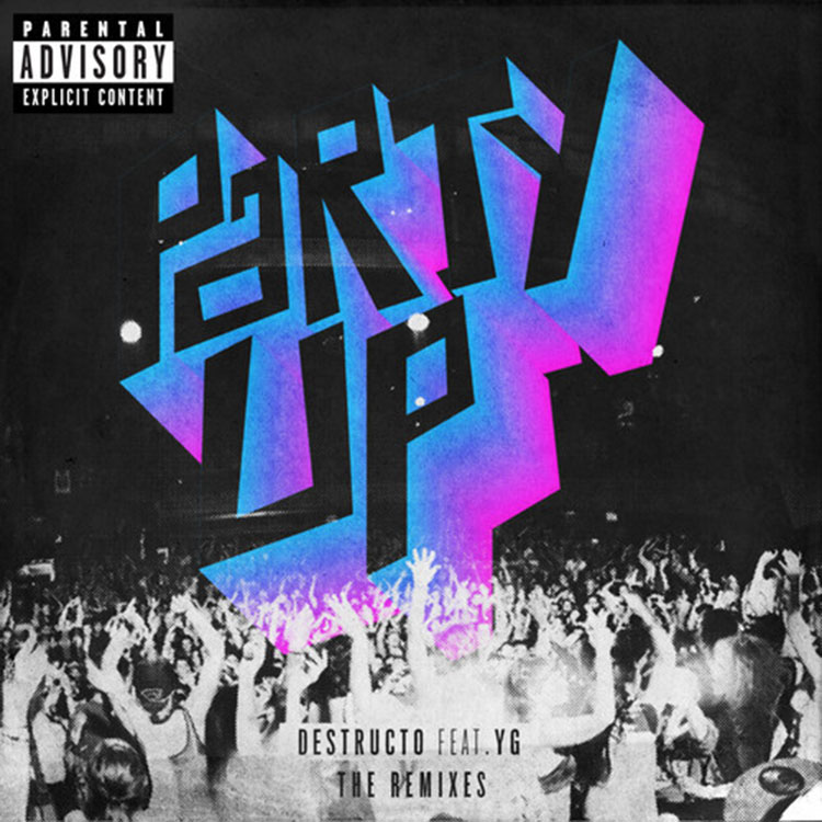 Destructo - Party Up ft. YG