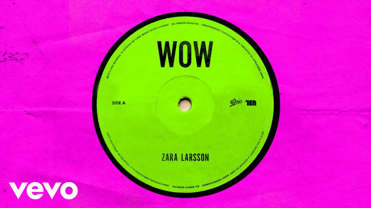 Zara Larsson - WOW (Audio)