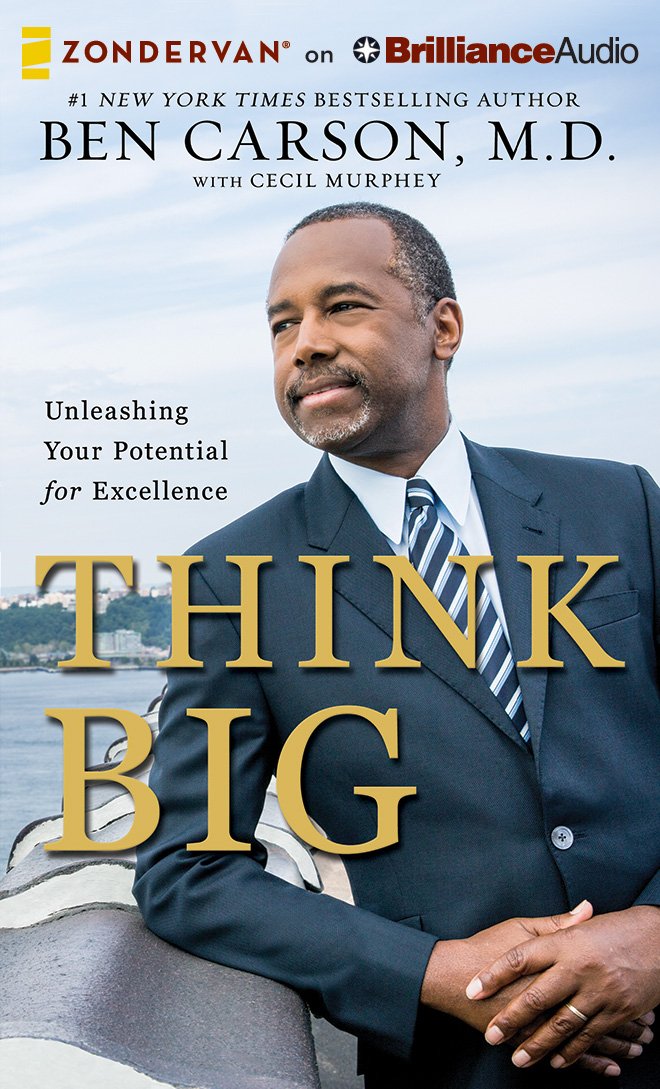 Think Big: Carson M.D., Ben, Murphey, Mr. Cecil
