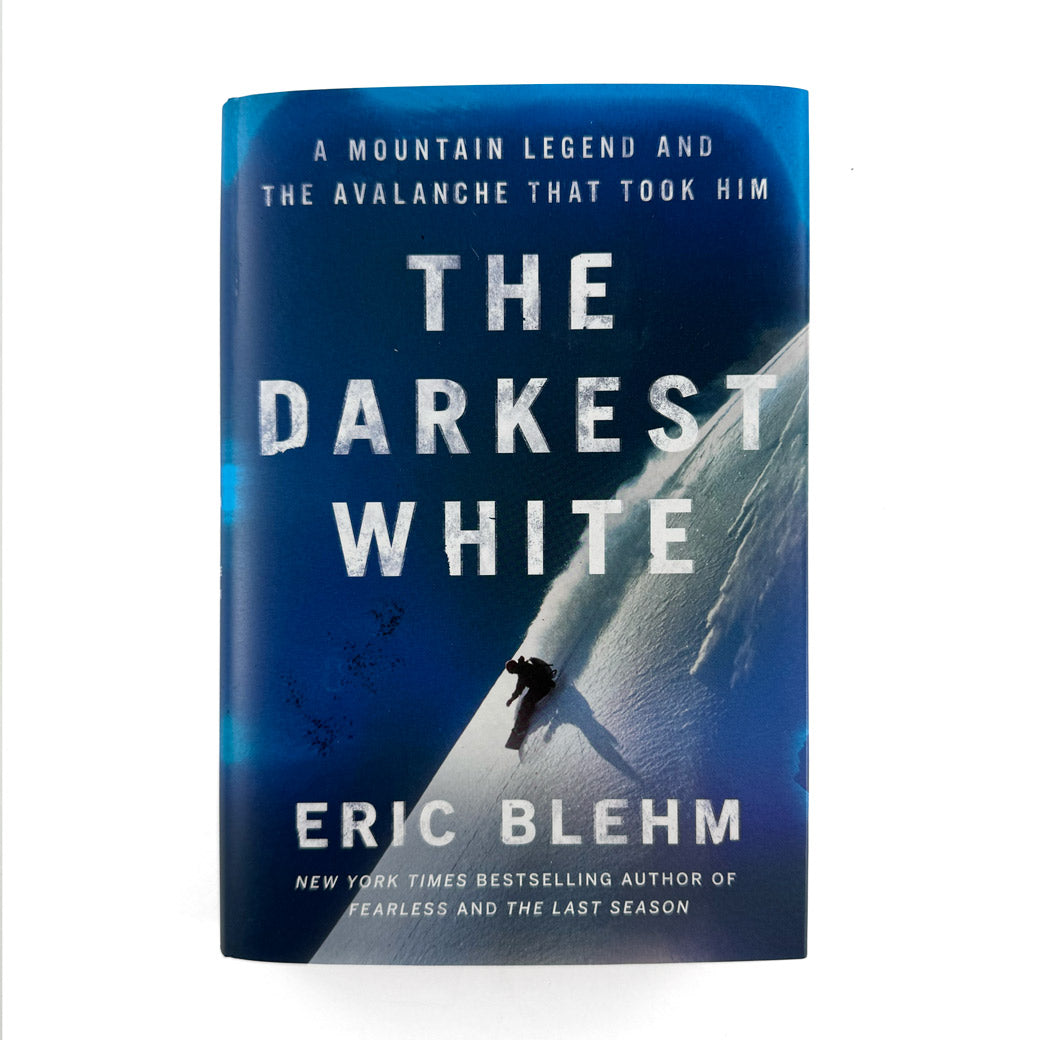 The Darkest White - Eric Blehm