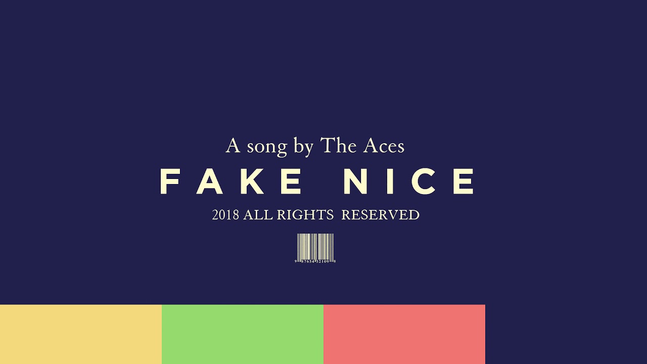 The Aces - Fake Nice