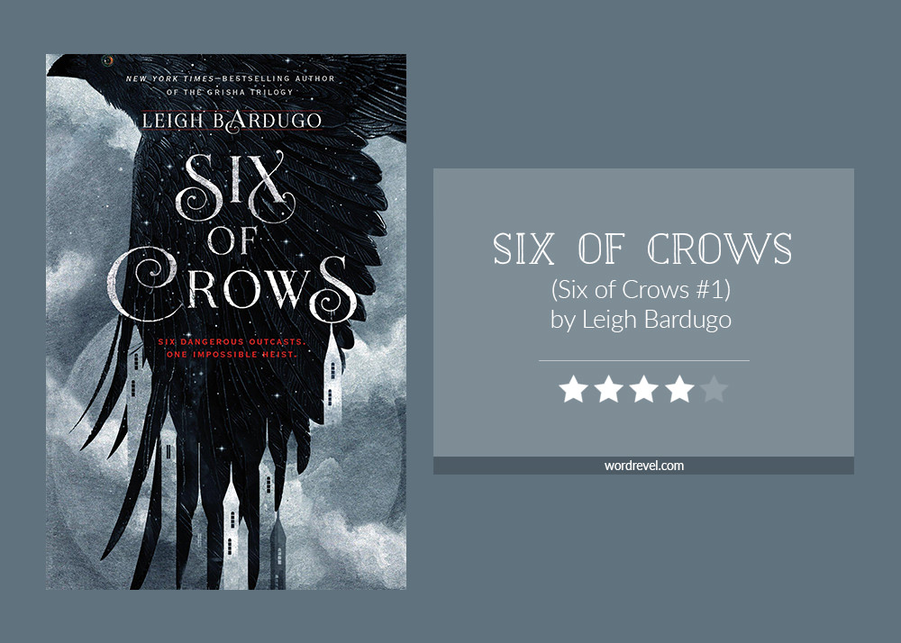 Six of Crows (Six of Crows, #1)
