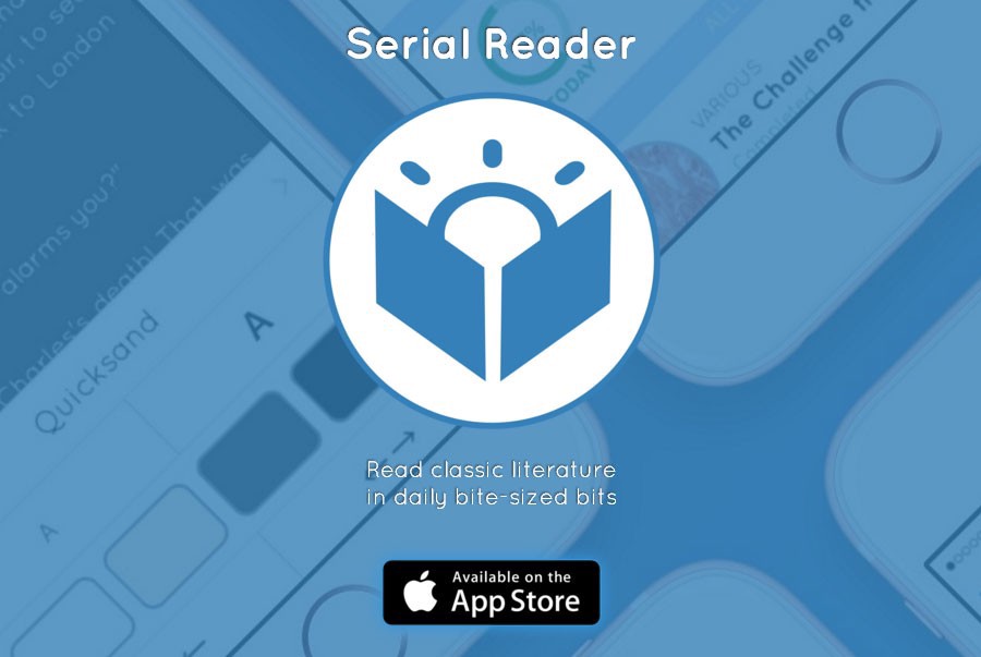 Serial Reader | Classic Books in Daily Bits for iOS and Android