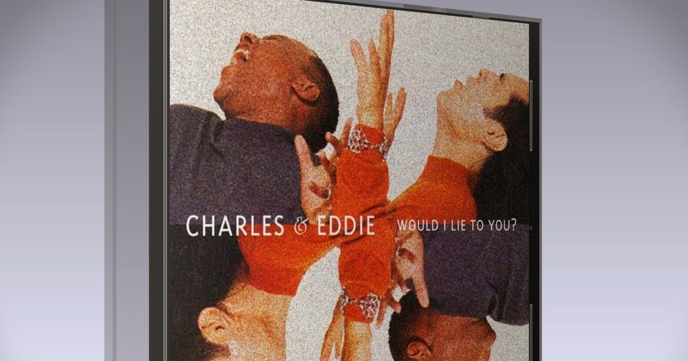 Charles & Eddie - Would I Lie To You? (MT SOUL Remix)