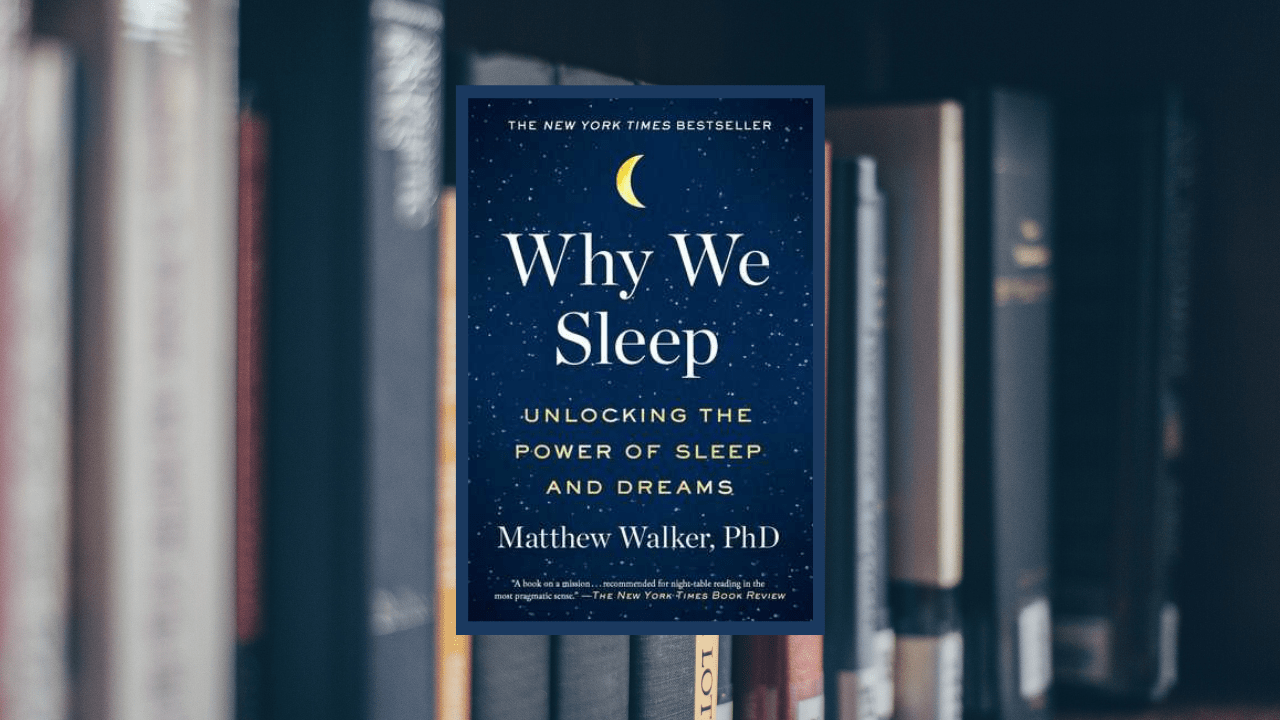 Why We Sleep 