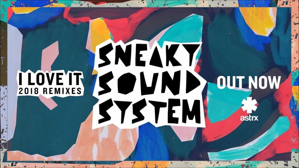 Sneaky Sound System - I Love It (Jordan Burns Remix)