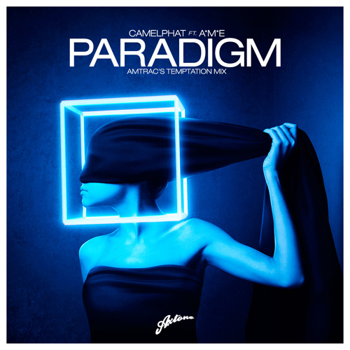 CamelPhat feat. A*M*E - Paradigm (Amtrac's Temptation Mix)