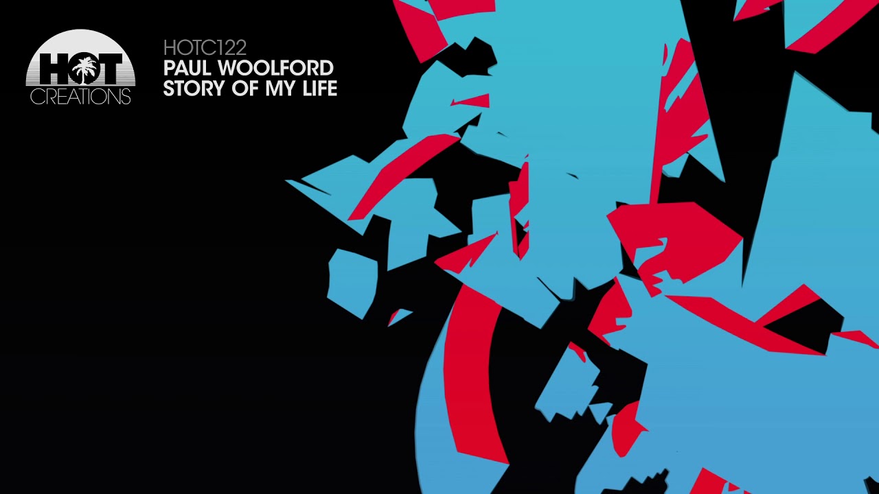 Paul Woolford - Story Of My Life