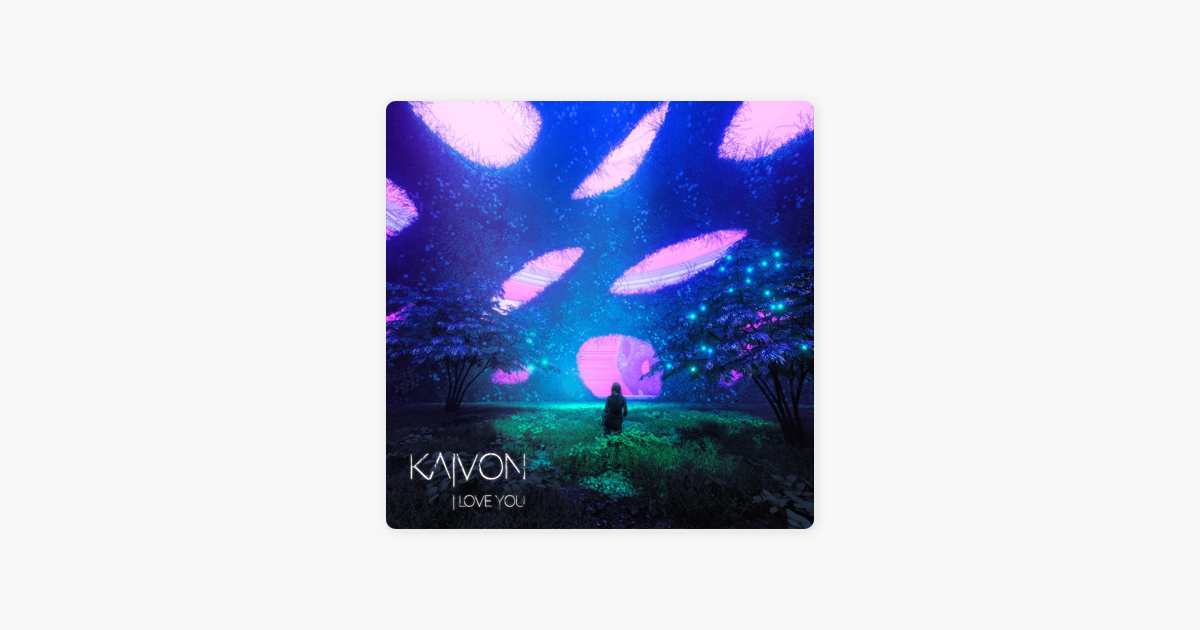 Kaivon - I Love You - YouTube