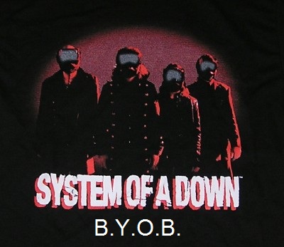 System Of A Down - B.Y.O.B (Future Class Bootleg)