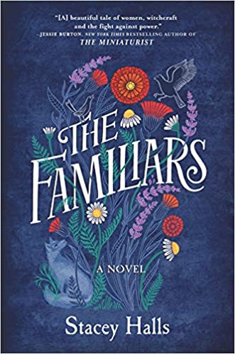 The Familiars: A Novel by Stacy Hall