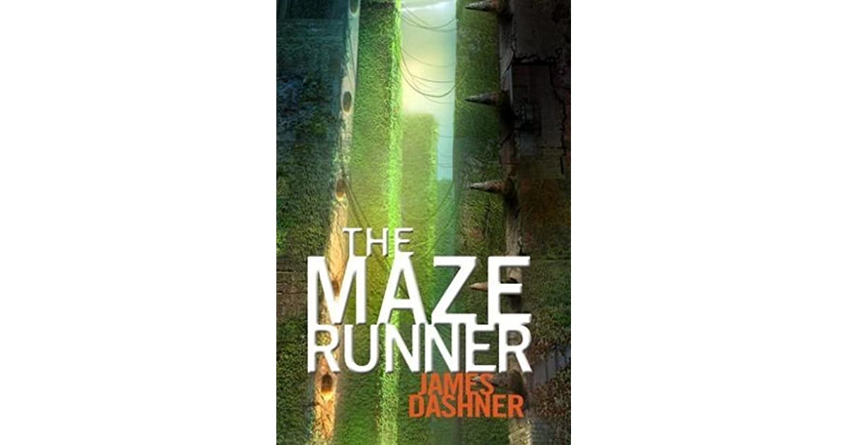 The Maze Runner (The Maze Runner, #1) by James Dashner